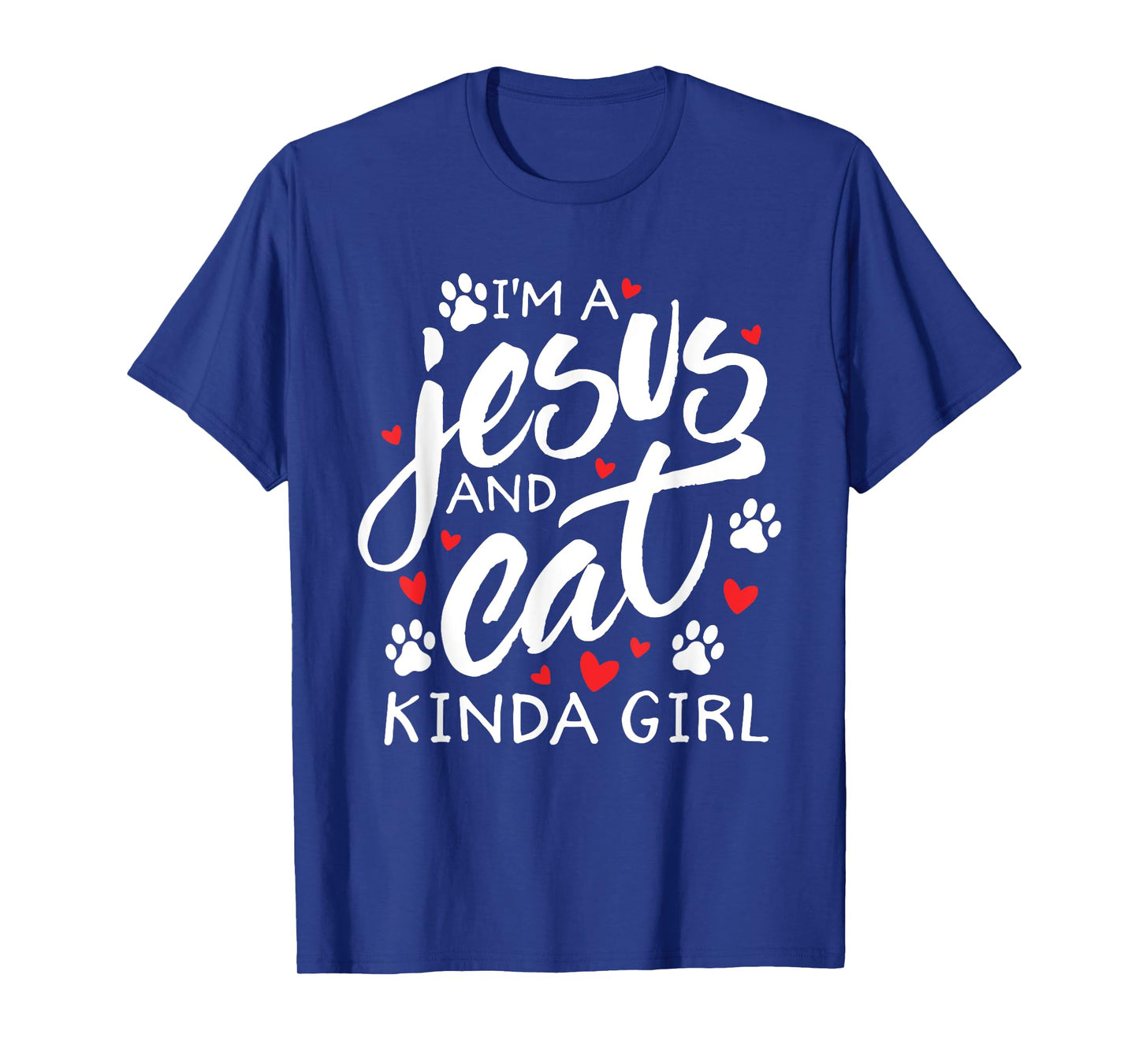 I'm A Jesus & Cat Kinda Girl Feline Kitty Christian Gift T-Shirt
