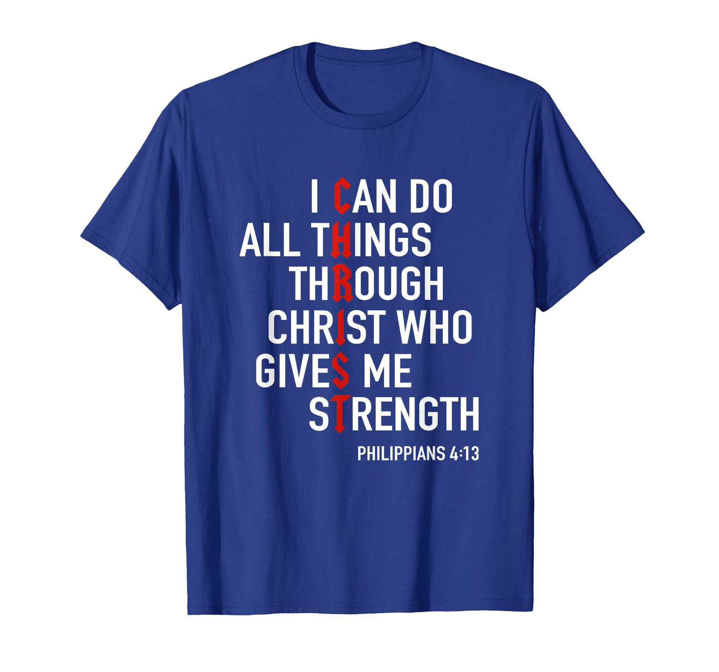 I Can Do All Things Through Christ God Christian Bible Verse T-Shirt
