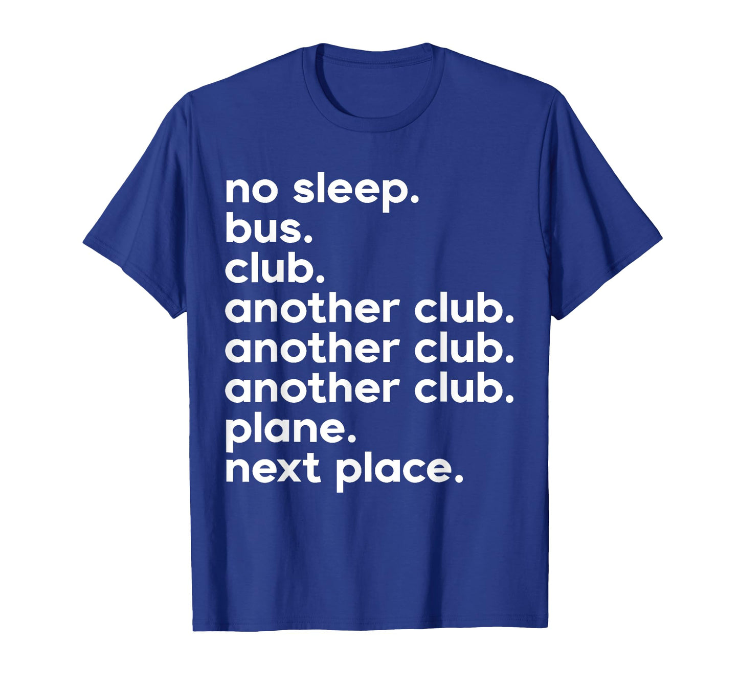 No Sleep Bus Club Another Club Funny T-Shirt