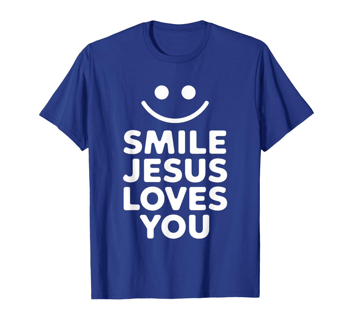 Smile Jesus Loves You Funny Faith Christian T-Shirt