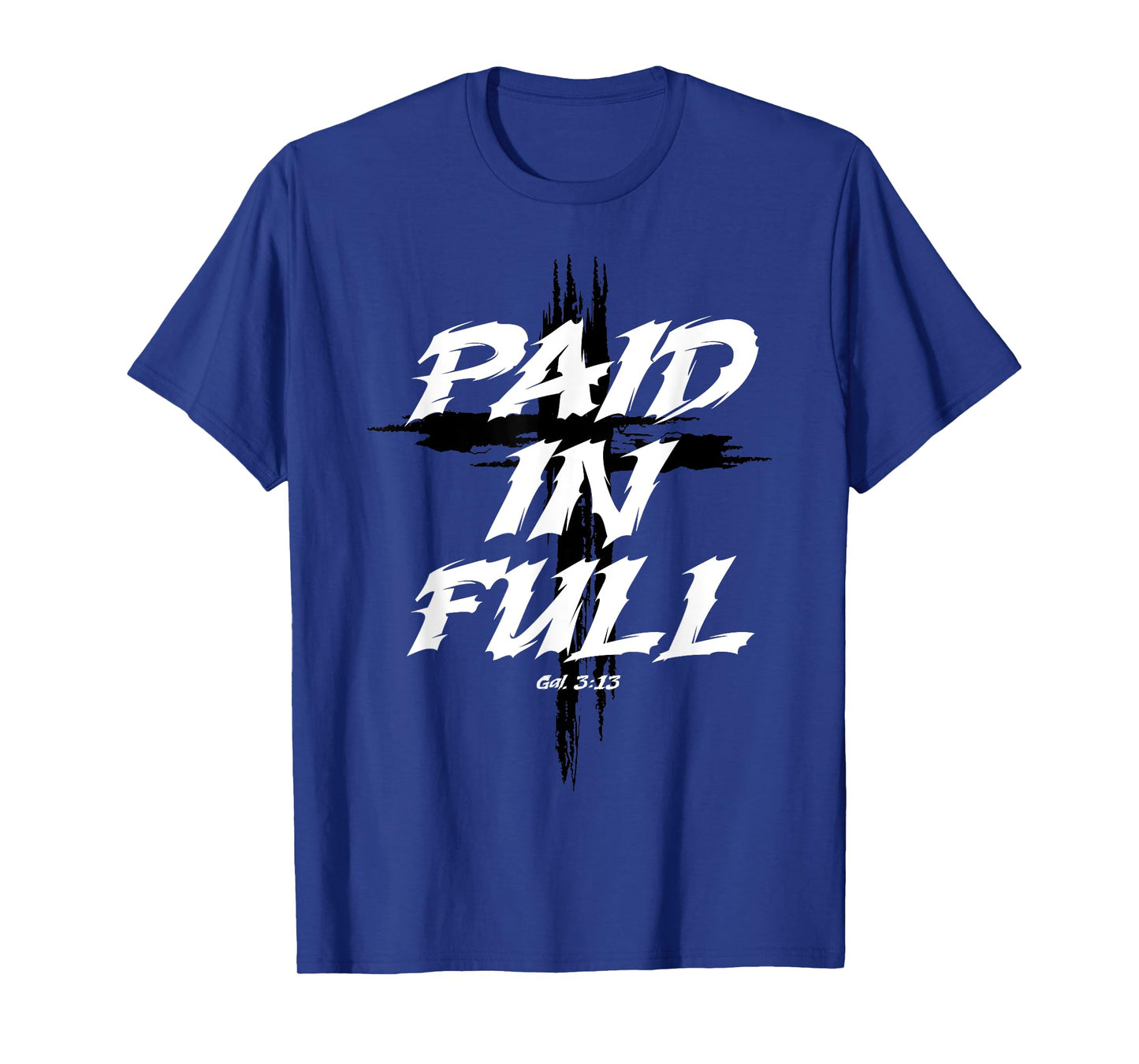 Paid In Full Cross T-Shirt