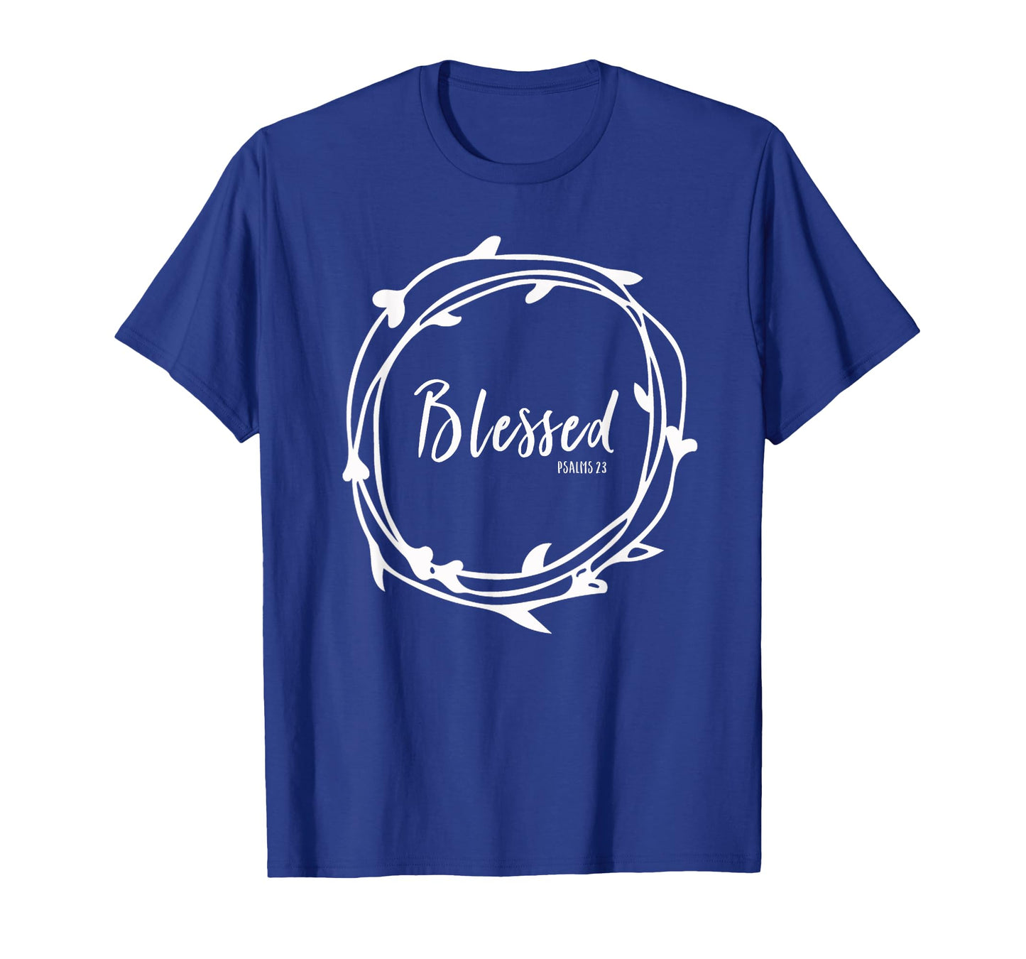 Blessed Jesus Psalms 23 Bible Verse Faith Grief Hope Church T-Shirt