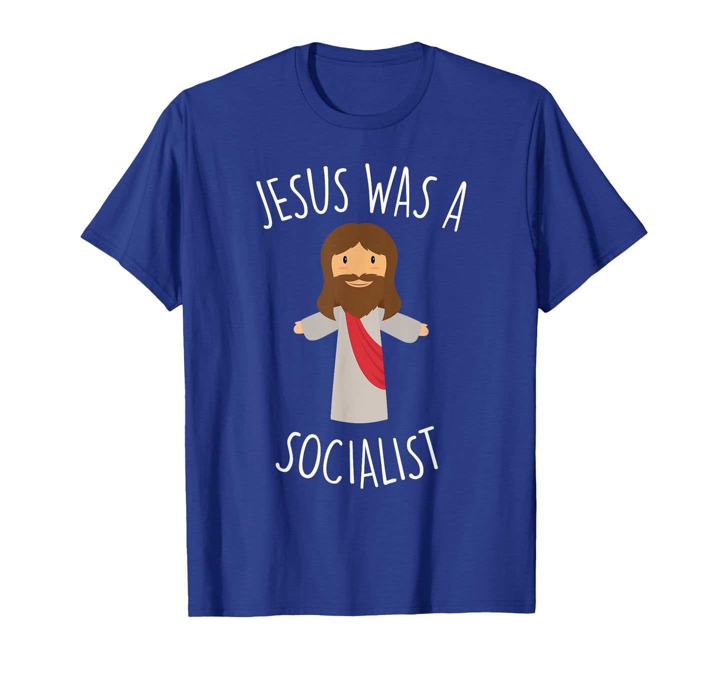 Jesus Was a Socialist Funny Socialism Leftist T-Shirt T-Shirt
