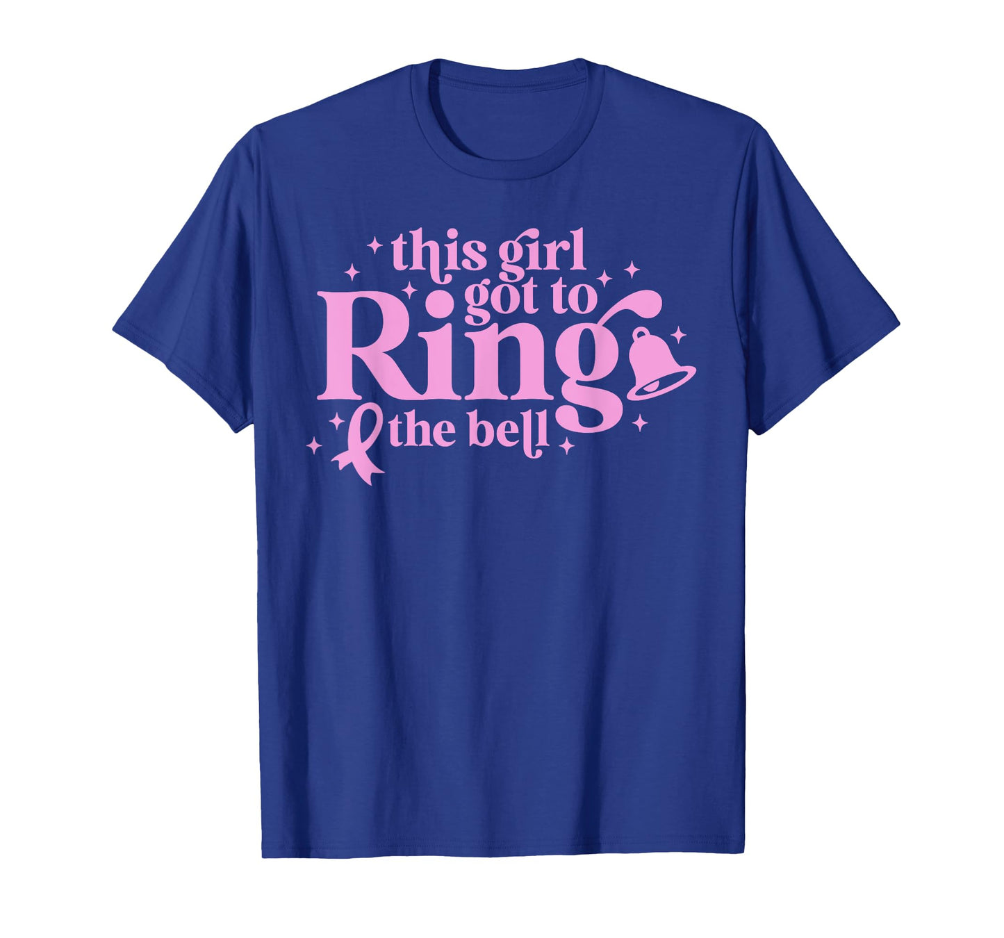 This Girl Got to Ring the Bell End of Chemo Breast Cancer T-Shirt