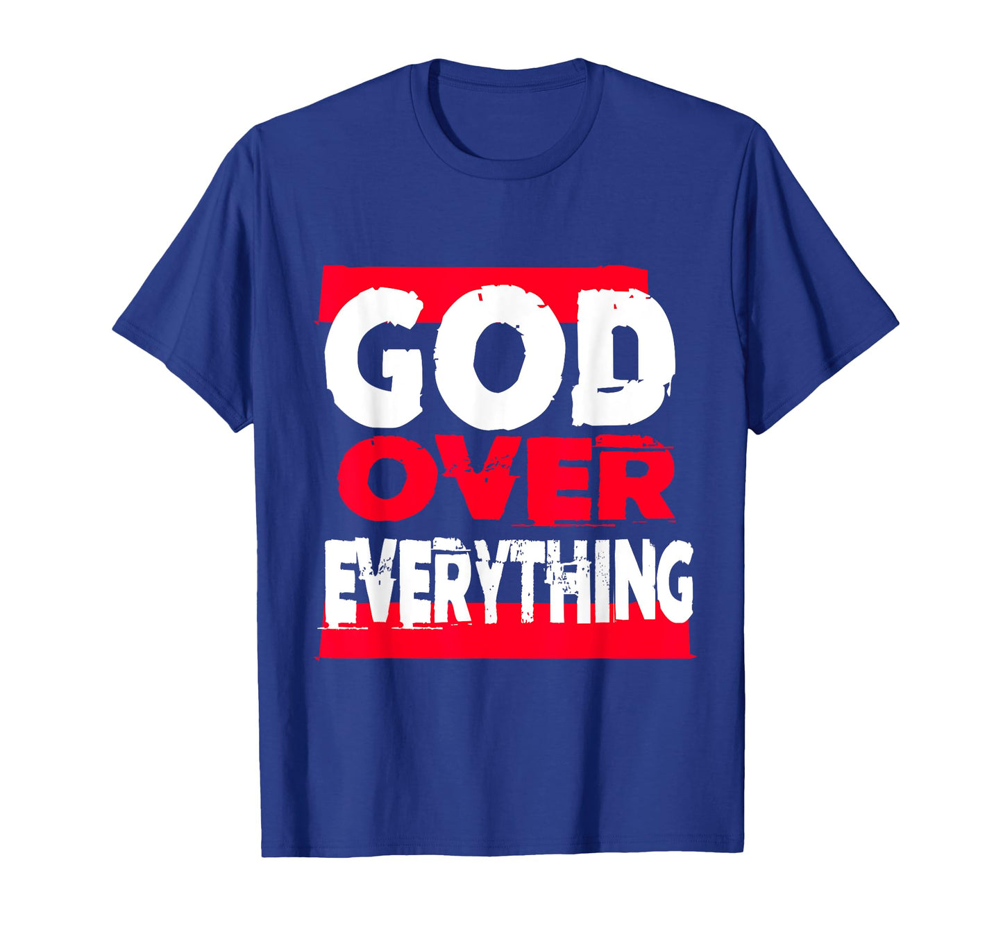God over everything religion jesus shirt T-Shirt