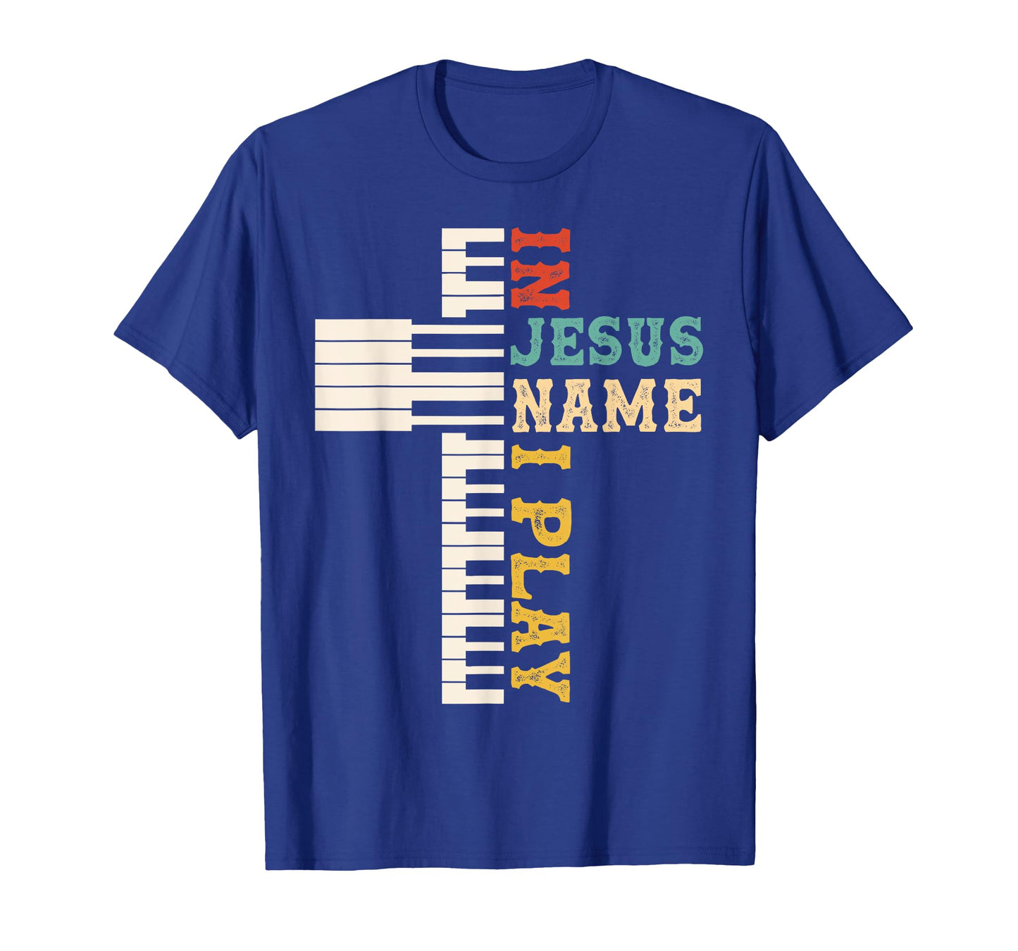 In Jesus Name I Play Piano Christian Music Christian Cross T-Shirt