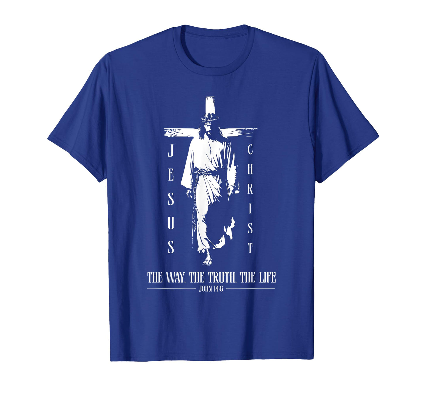 Jesus Christ - JOHN 14:6 Quote - Christian T-Shirt