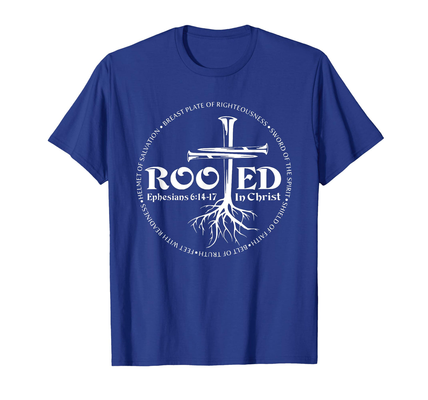 Rooted In Christ, Man Of Faith, Cross Nails T-Shirt