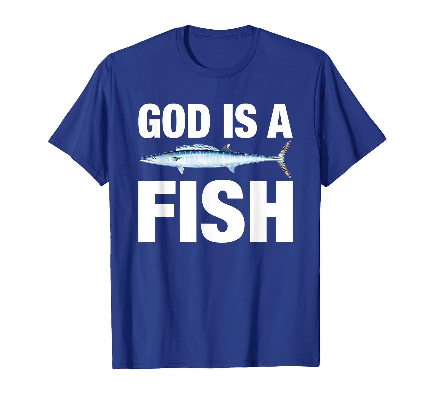 God is A Fish Mackerel Funny for Men Women T-Shirt