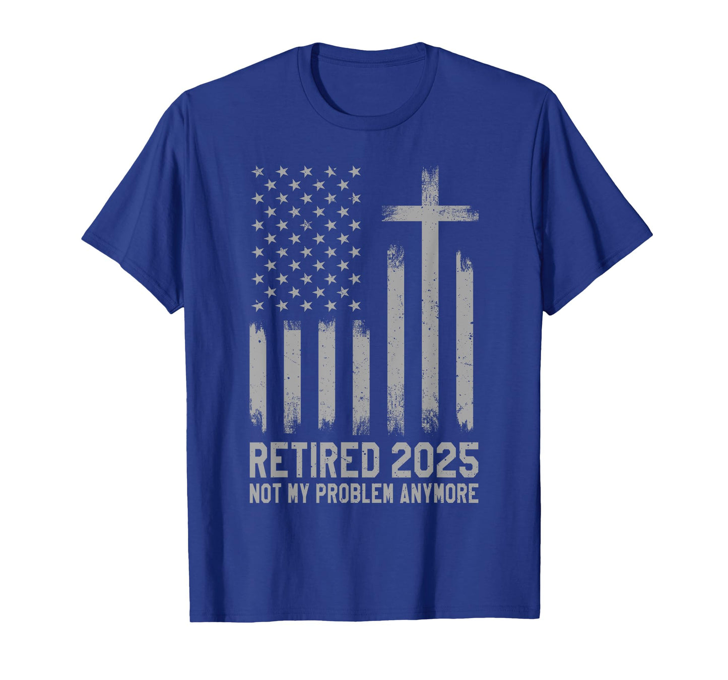 Retired 2025 Not My Problem Anymore Vintage USA Flag Retired T-Shirt