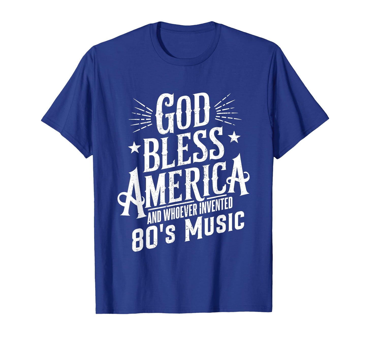 God Bless America And 80s Music Retro Funny Typography Desig T-Shirt