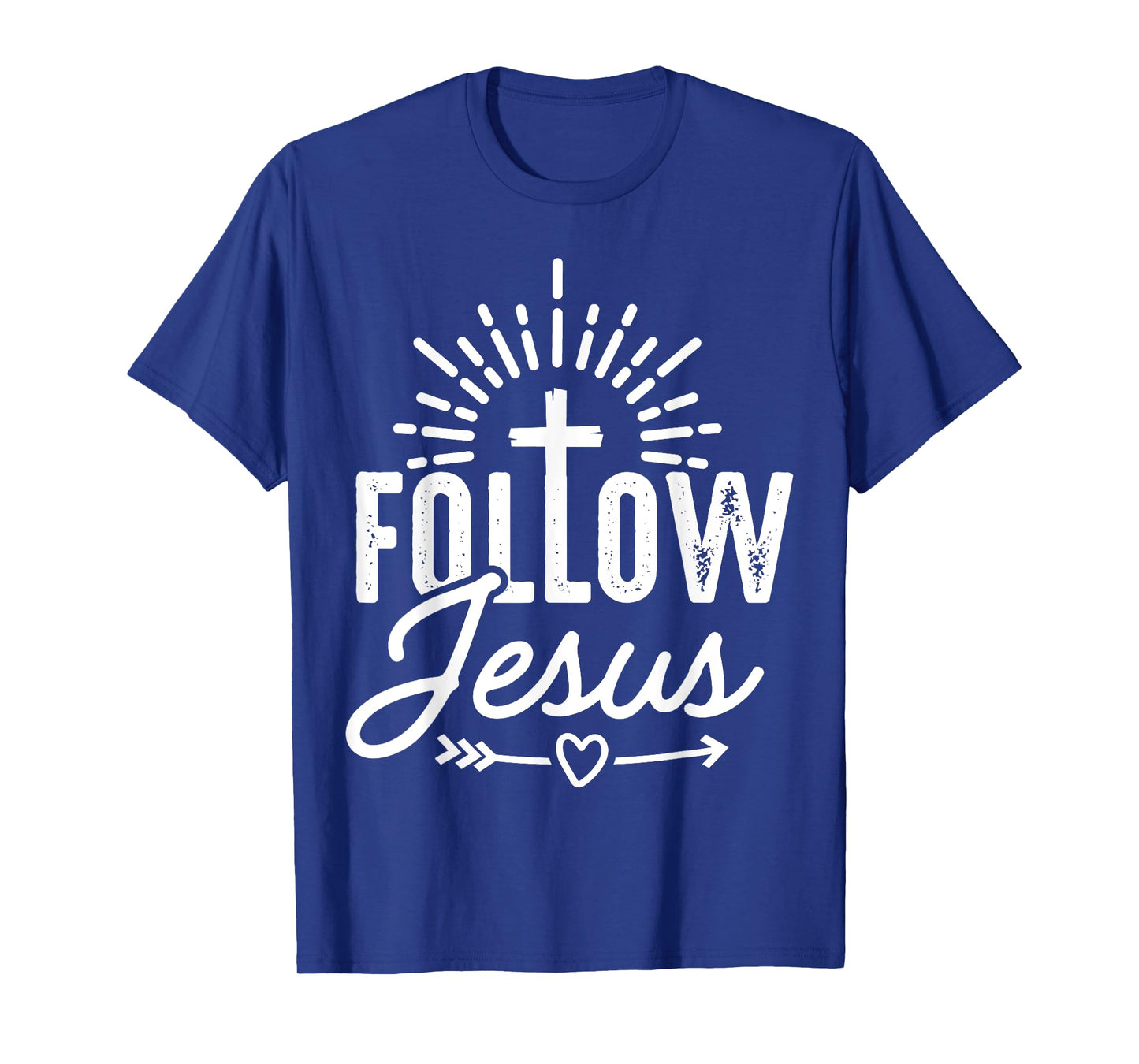 Follow Jesus T-Shirt