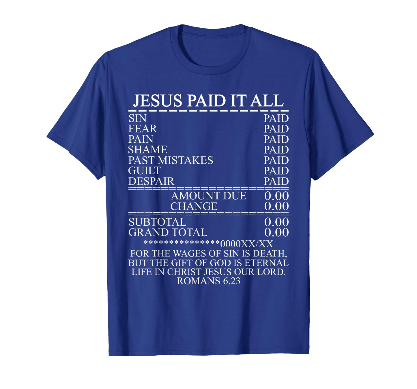 Jesus Paid It All Receipt Christian Catholic Bible T-Shirt