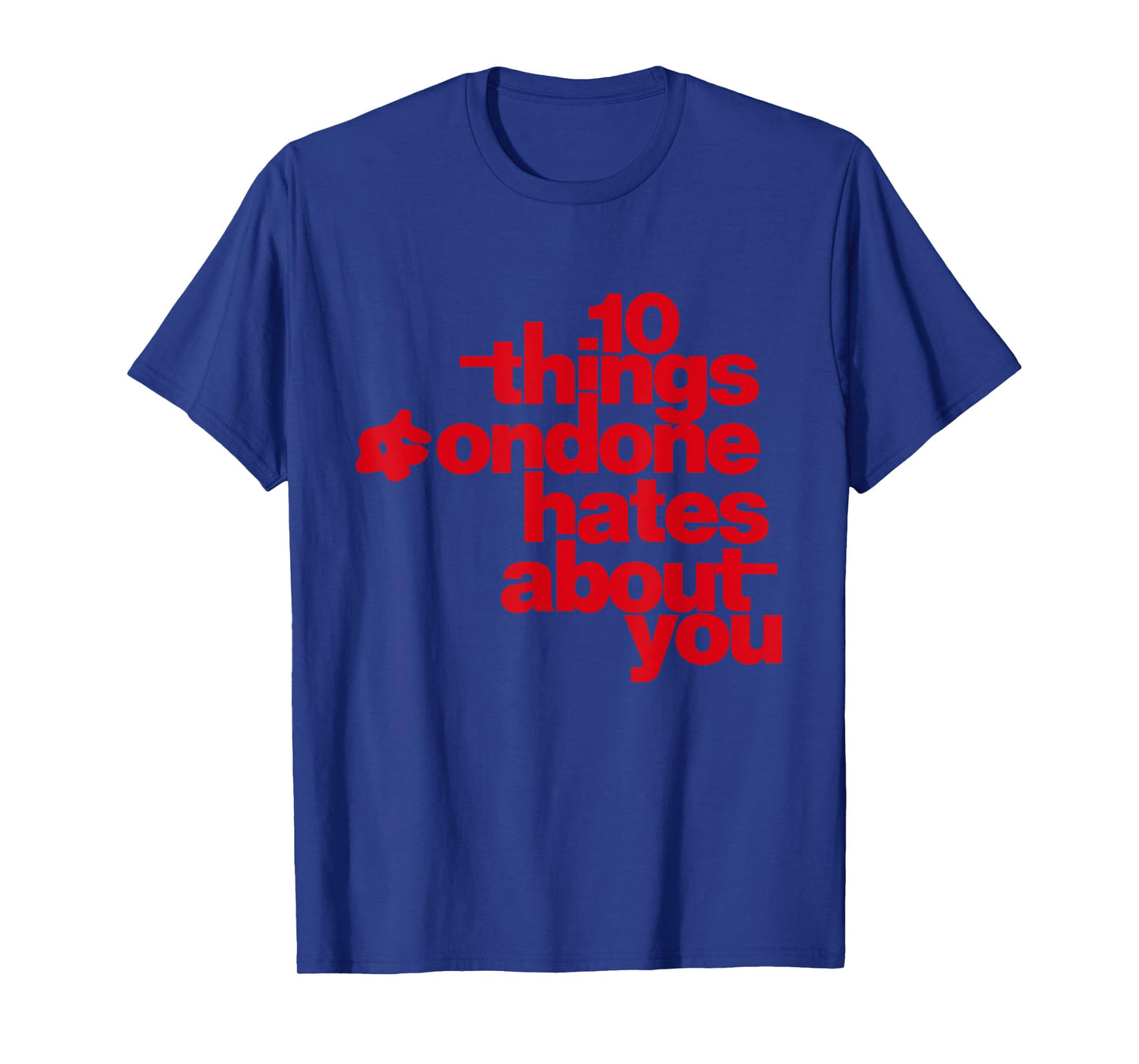 10 Things Condone Hates About You T-Shirt