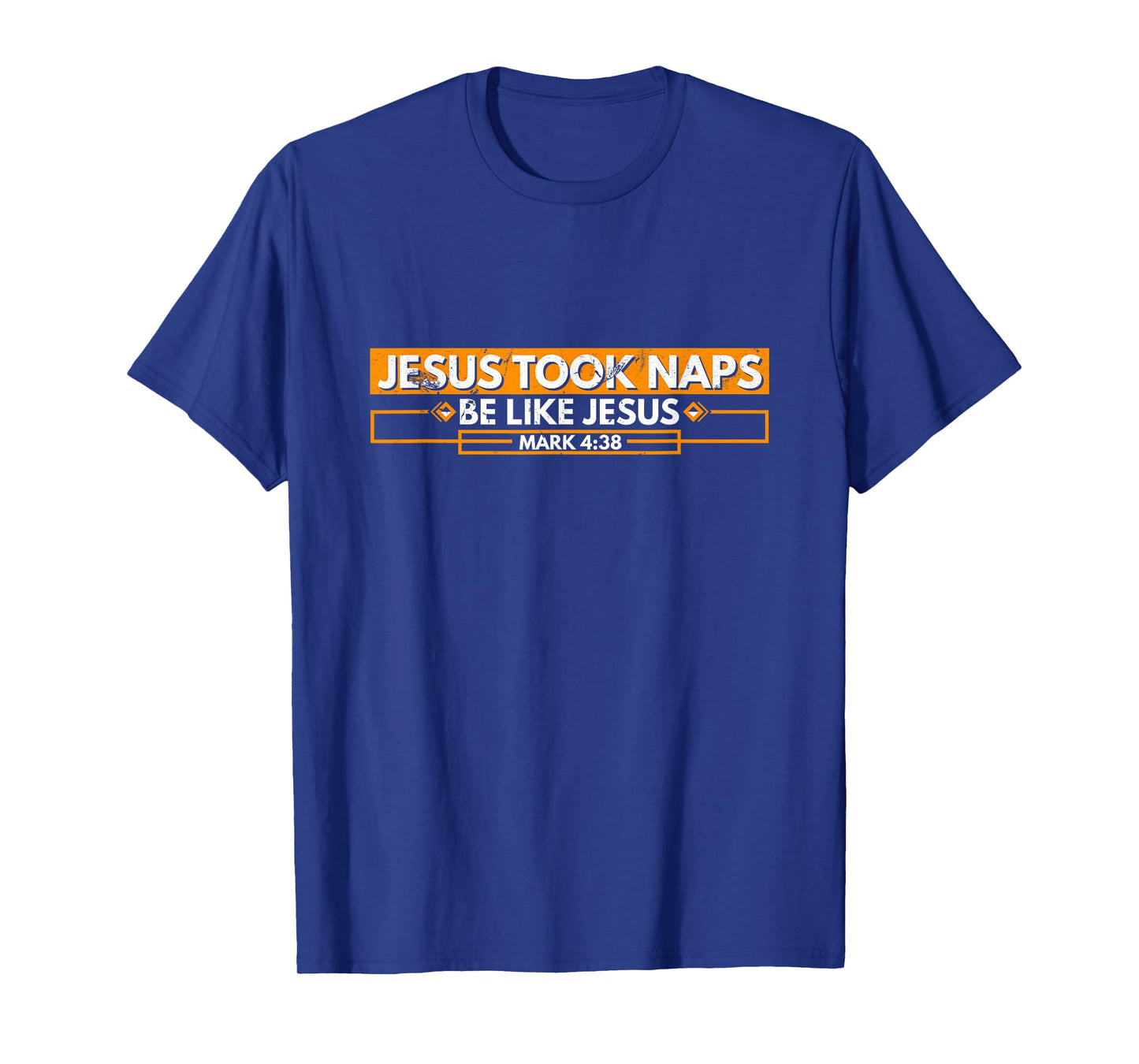 Jesus Took Naps Be Like Jesus Mark 4:38 Funny Christian T-Shirt