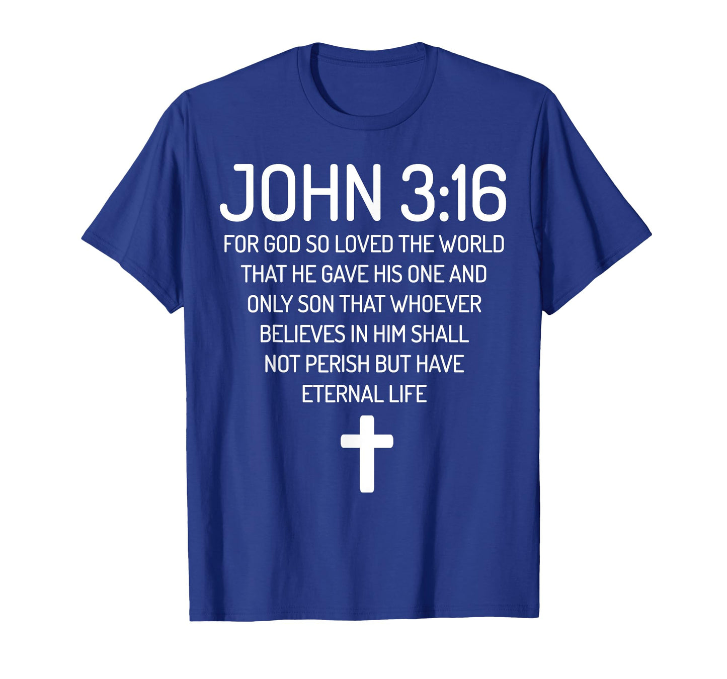 John 3:16 Bible Verse Scripture Christian God loves T-Shirt
