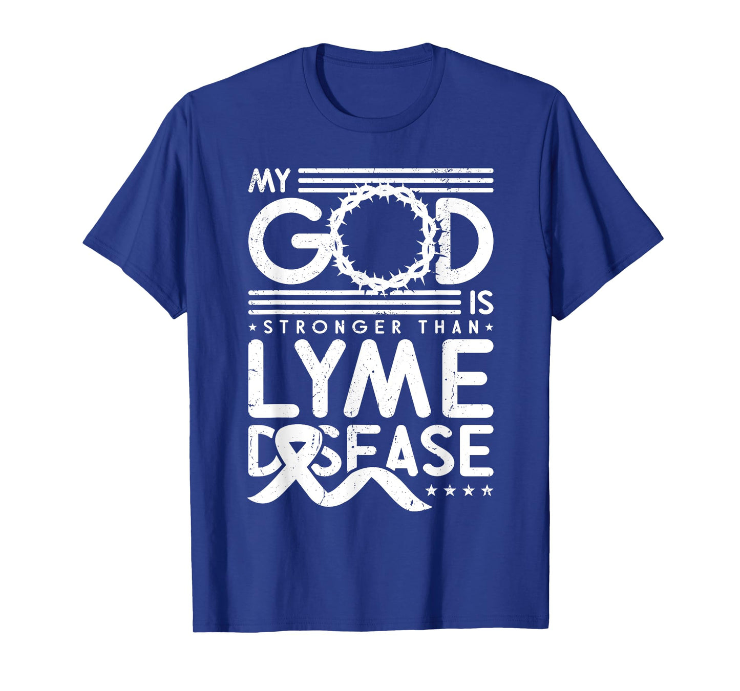 My God Is Stronger Than Lyme Disease T-Shirt