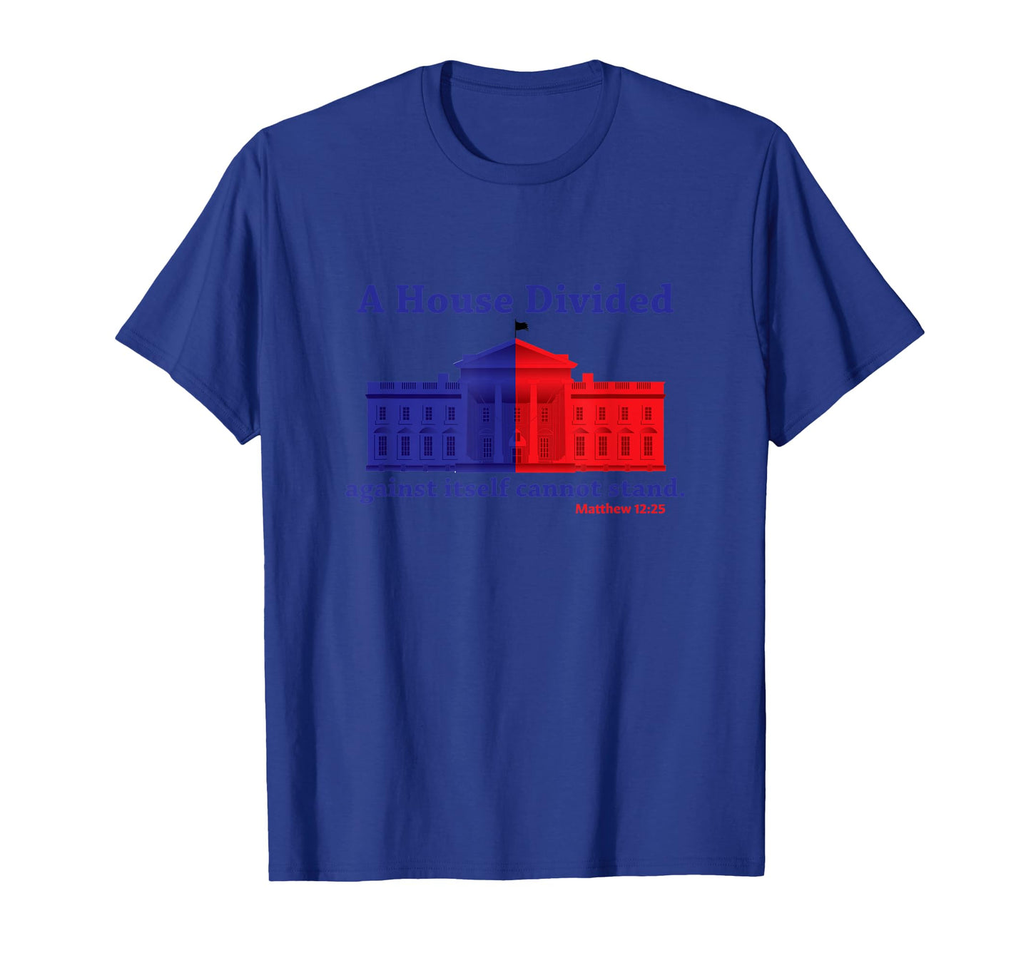 A divided house cannot stand T-Shirt