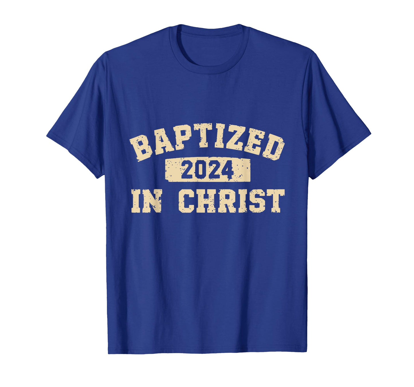 Baptized In Christ 2024 T-Shirt