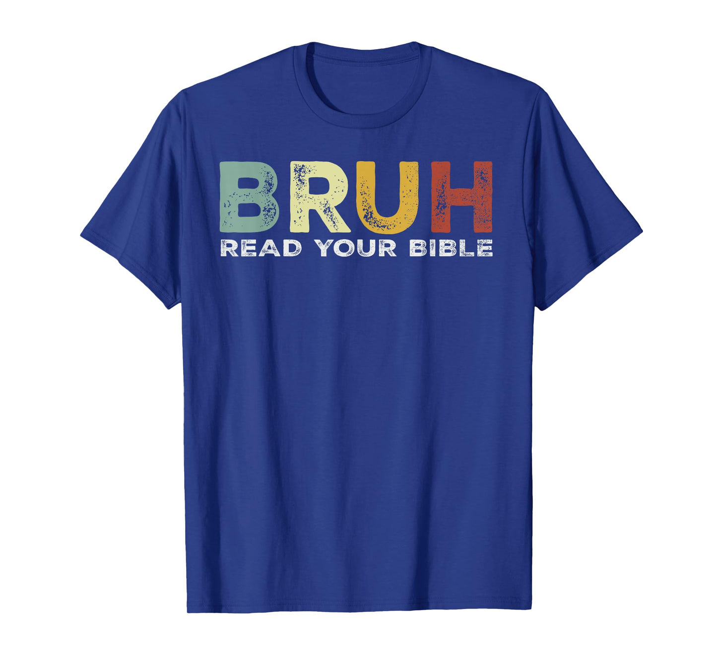 Bruh Meme Read Your Bible God Funny Modern Christian Church T-Shirt