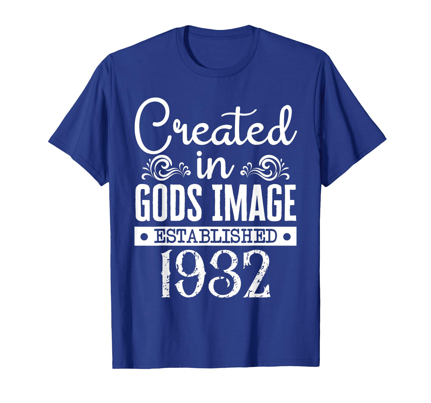 Created In Gods Image Established 1932 Religious Christian T-Shirt
