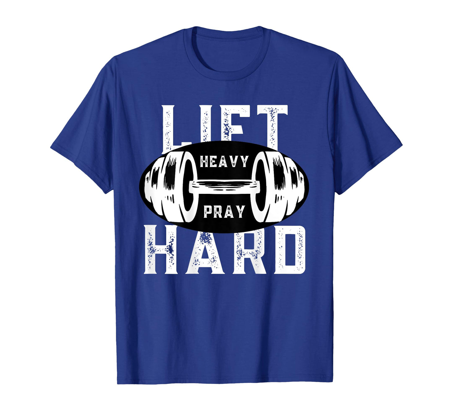 Lift Heavy Pray Hard Christian Workout Faith Gym (ON BACK) T-Shirt