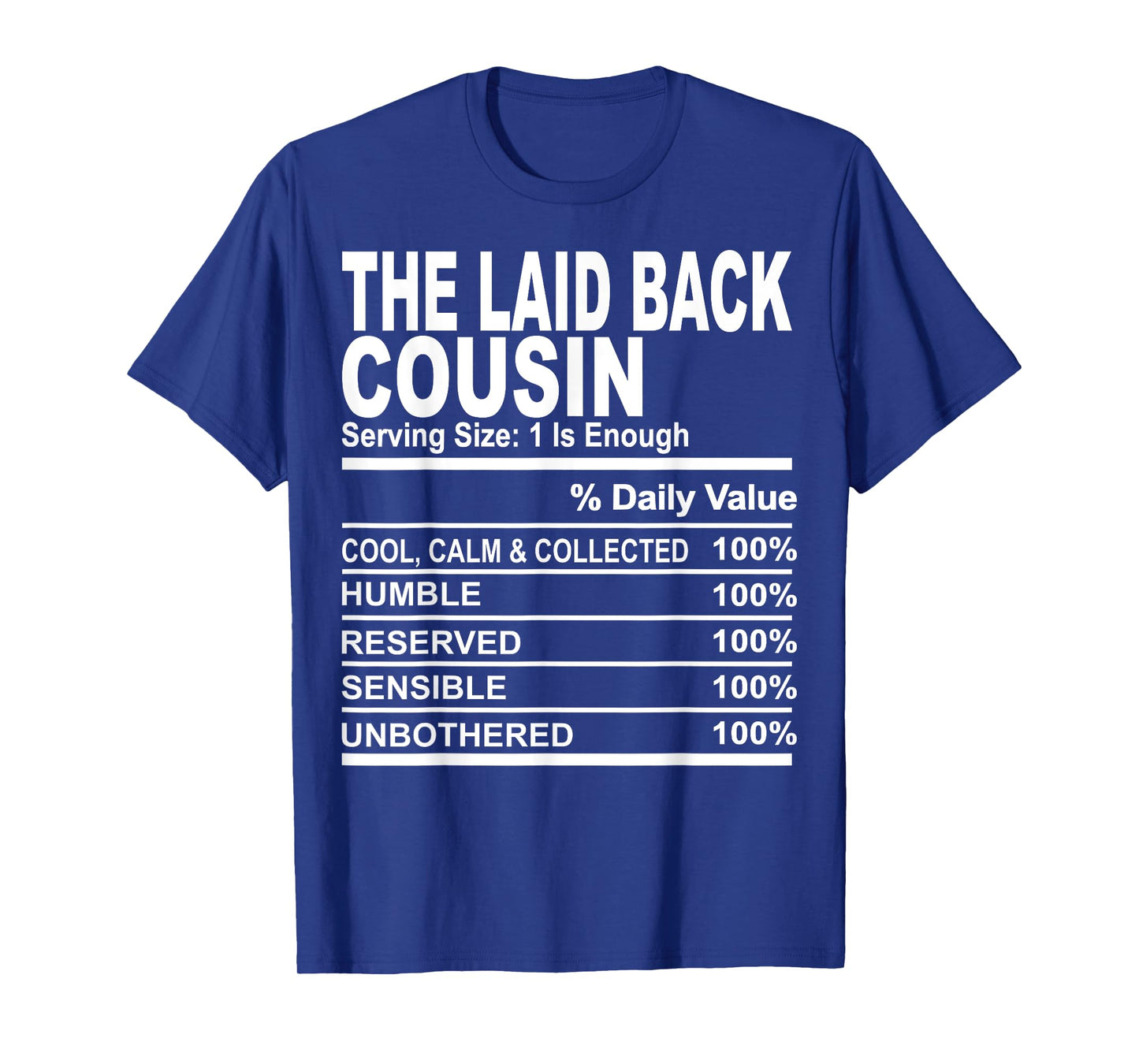 The laid back cousin funny family matching love cousins T-Shirt