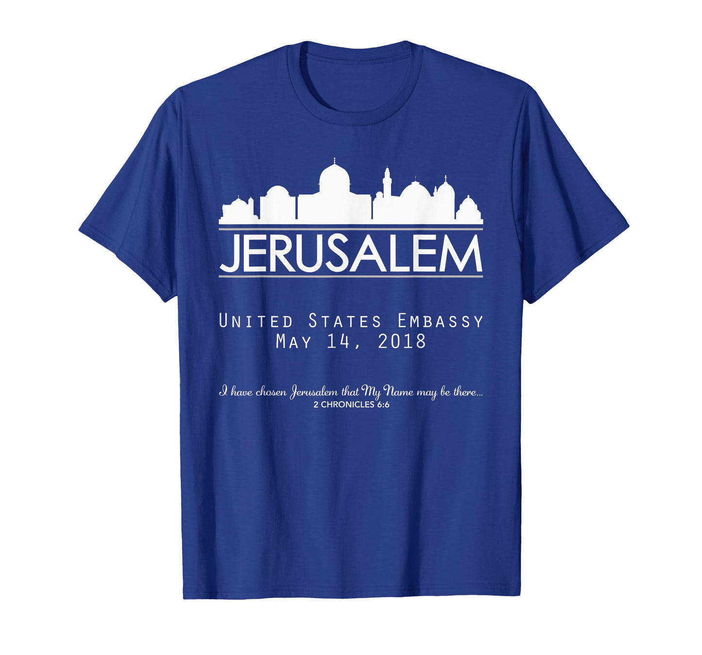 Jerusalem Israel Israeli Embassy, USA United States America T-Shirt