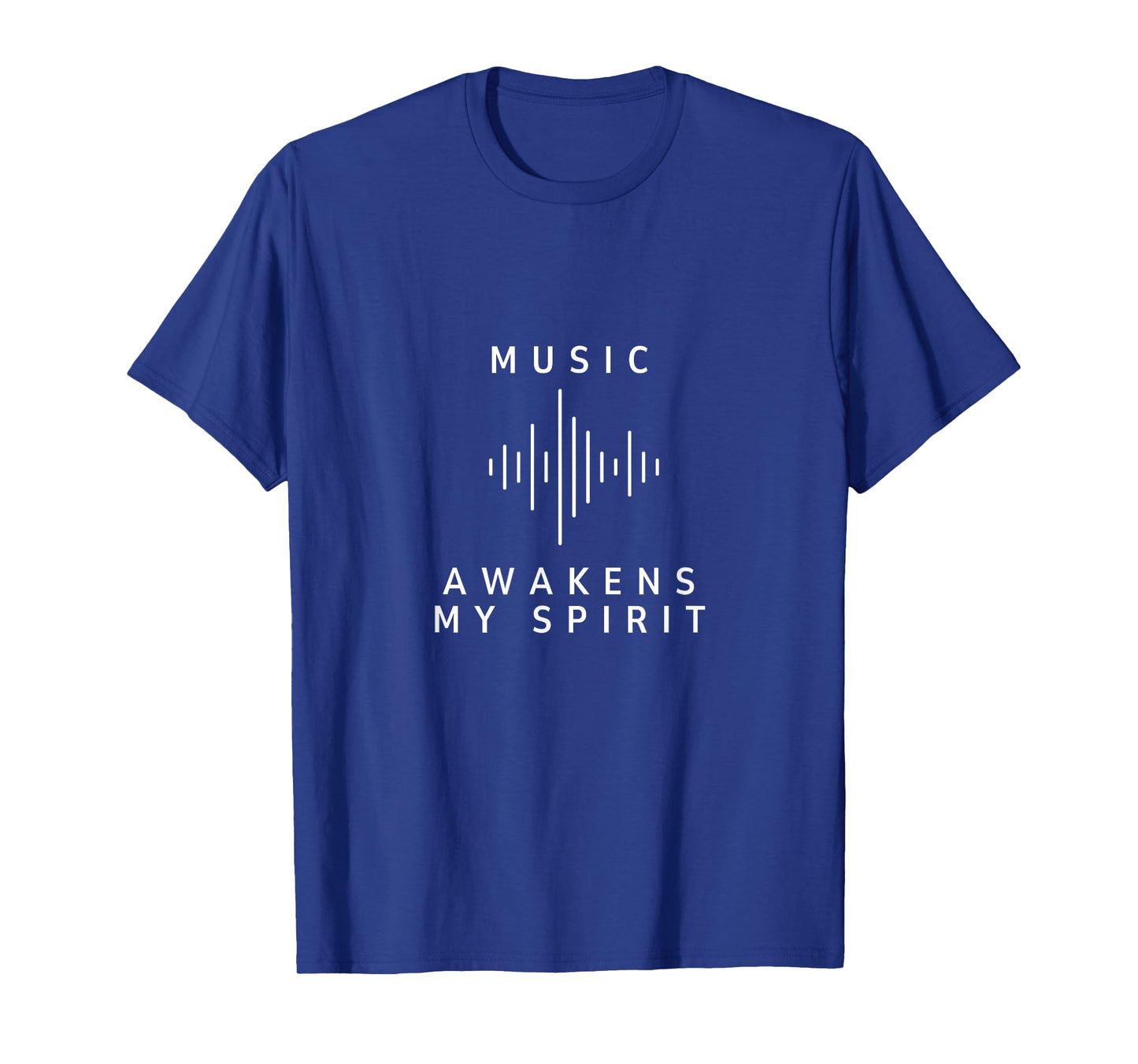 Music Awakens My Spirit Inspiring Music Lover Quote T-Shirt