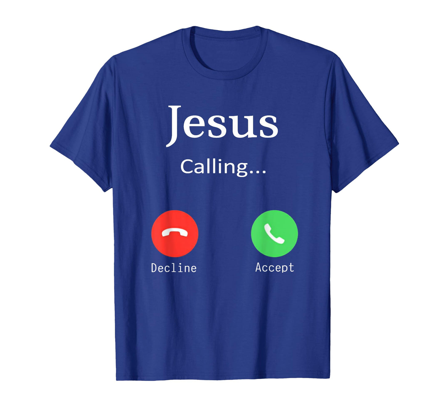 Jesus is Calling Christians Funny God Phone T-Shirt