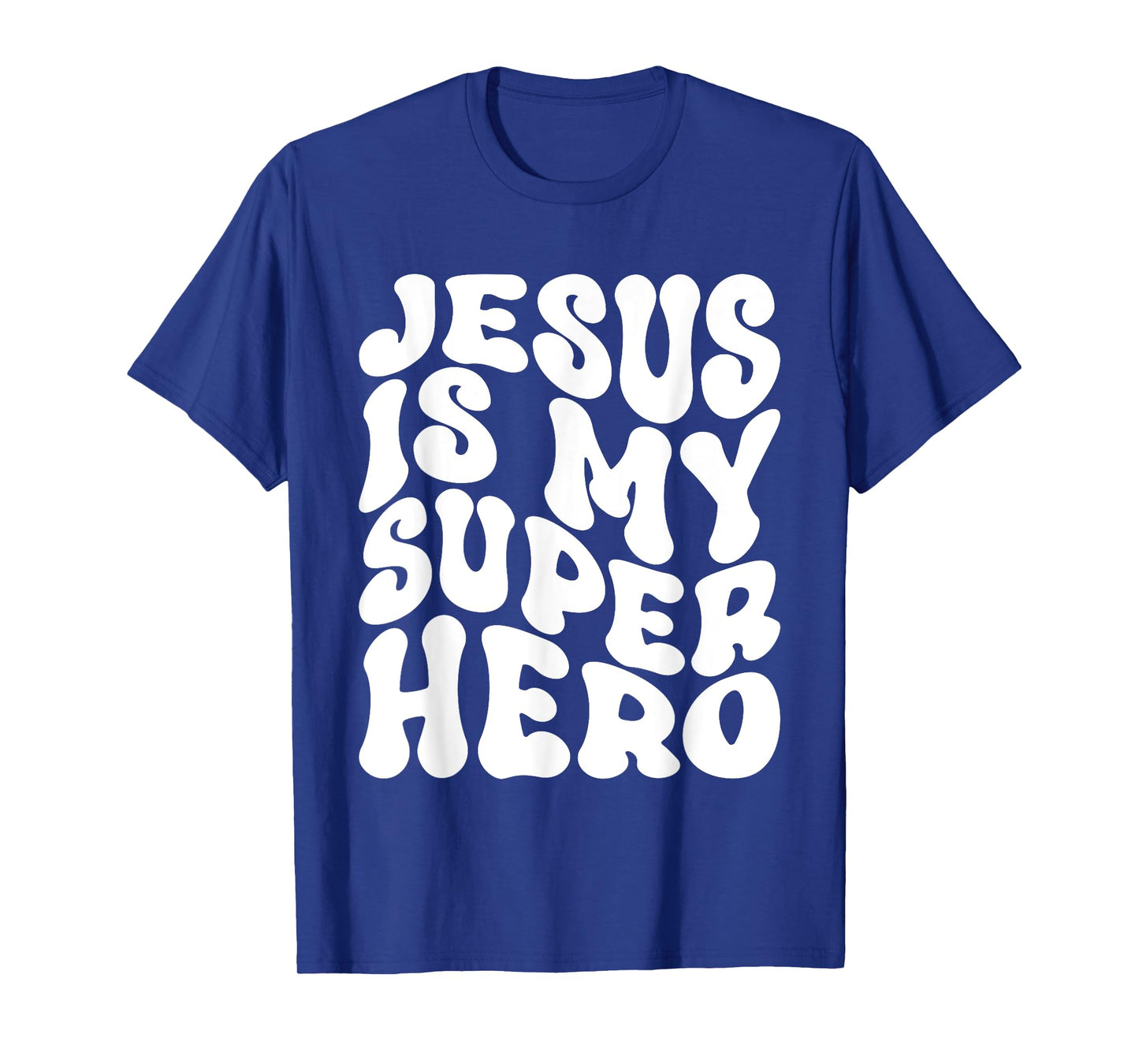 Jesus is My Superhero - Christian Religious T-Shirt