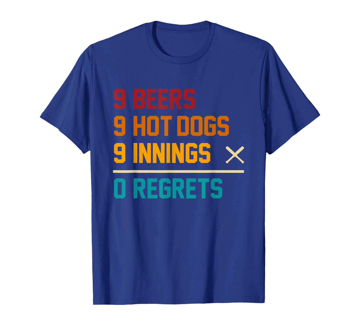 9 Beers 9 Hot Dogs 9 Innings 0 Regrets Vintage Quote T-Shirt