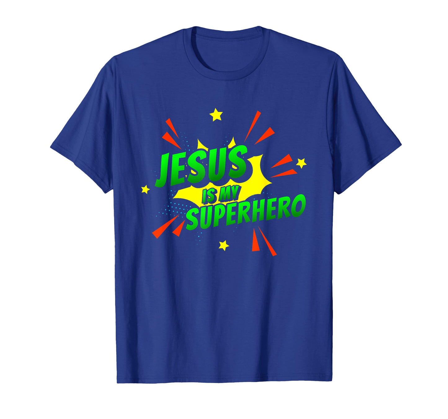 Jesus Is My Superhero - Christian Religious T-Shirt