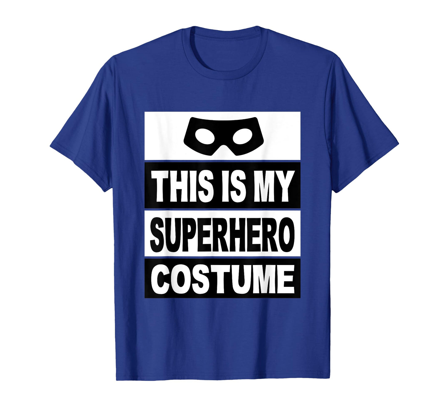 Retro This Is My Superhero Costume Shirt Lazy Costume Mask T-Shirt