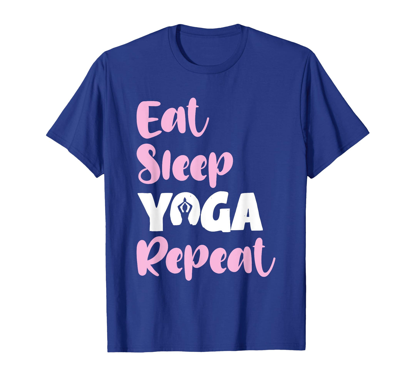 Eat Sleep Yoga Repeat Meditate Funny Meditation Quote T-Shirt