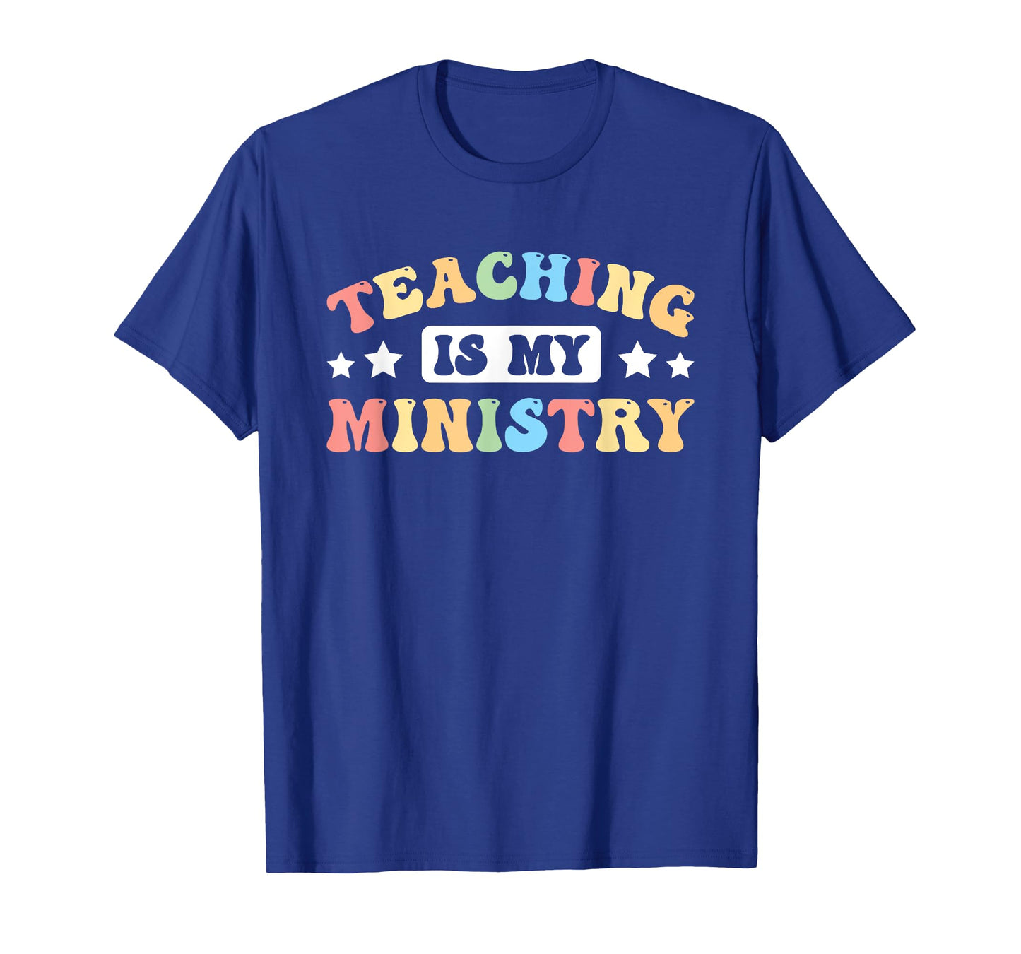 Teaching Is My Ministry T-Shirt