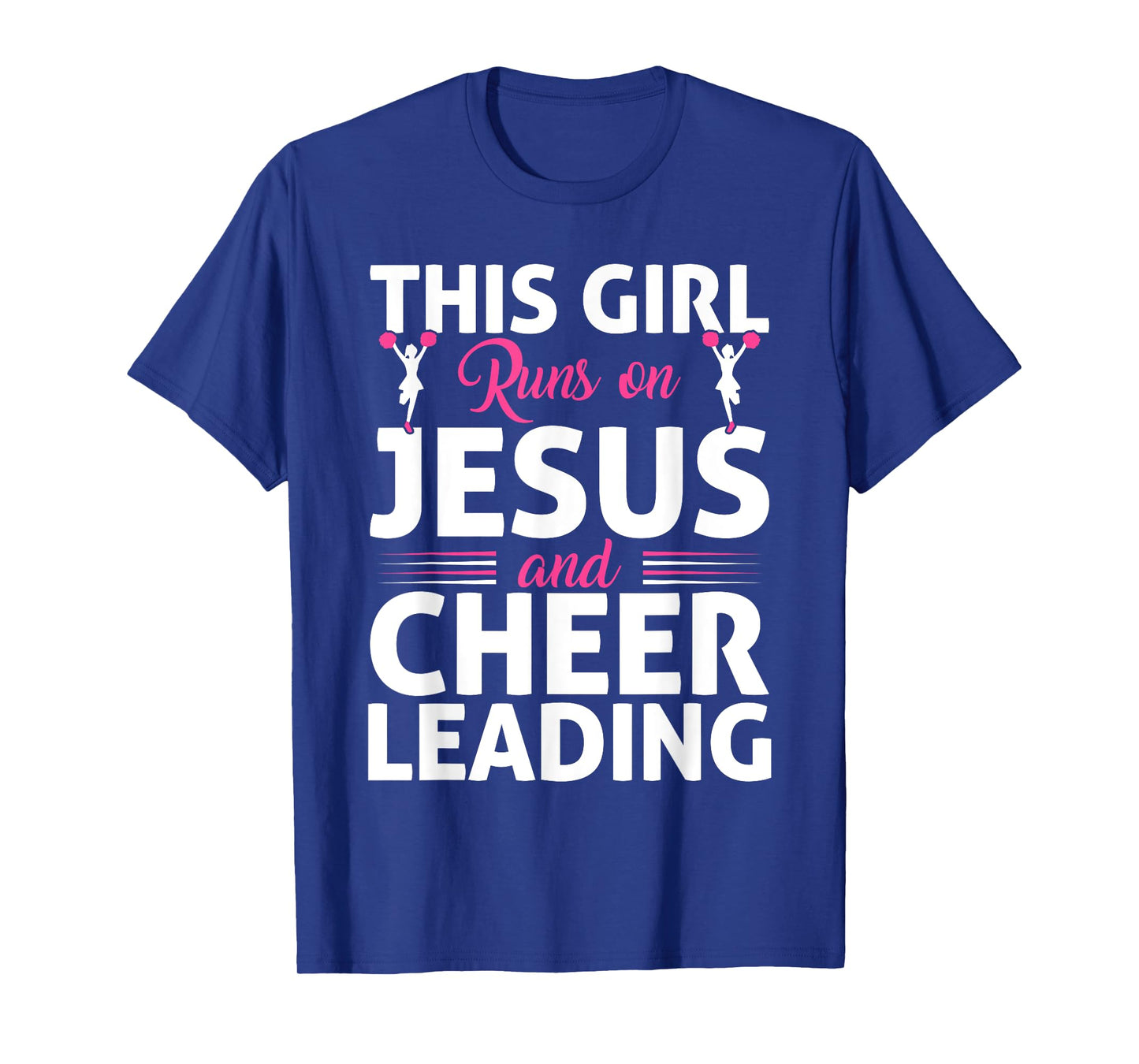 Cheer Cheerleading Jesus Faith Christian This Girl Runs On T-Shirt