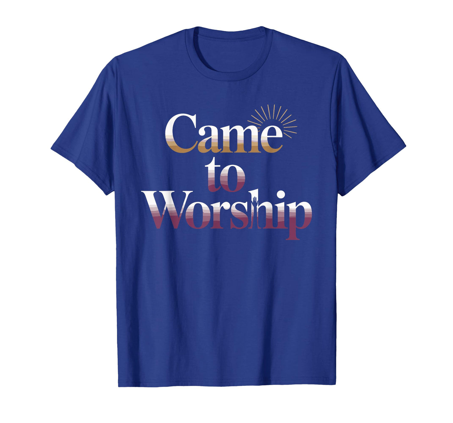 Came to Worship Faith Based Christian Graphic T-Shirt