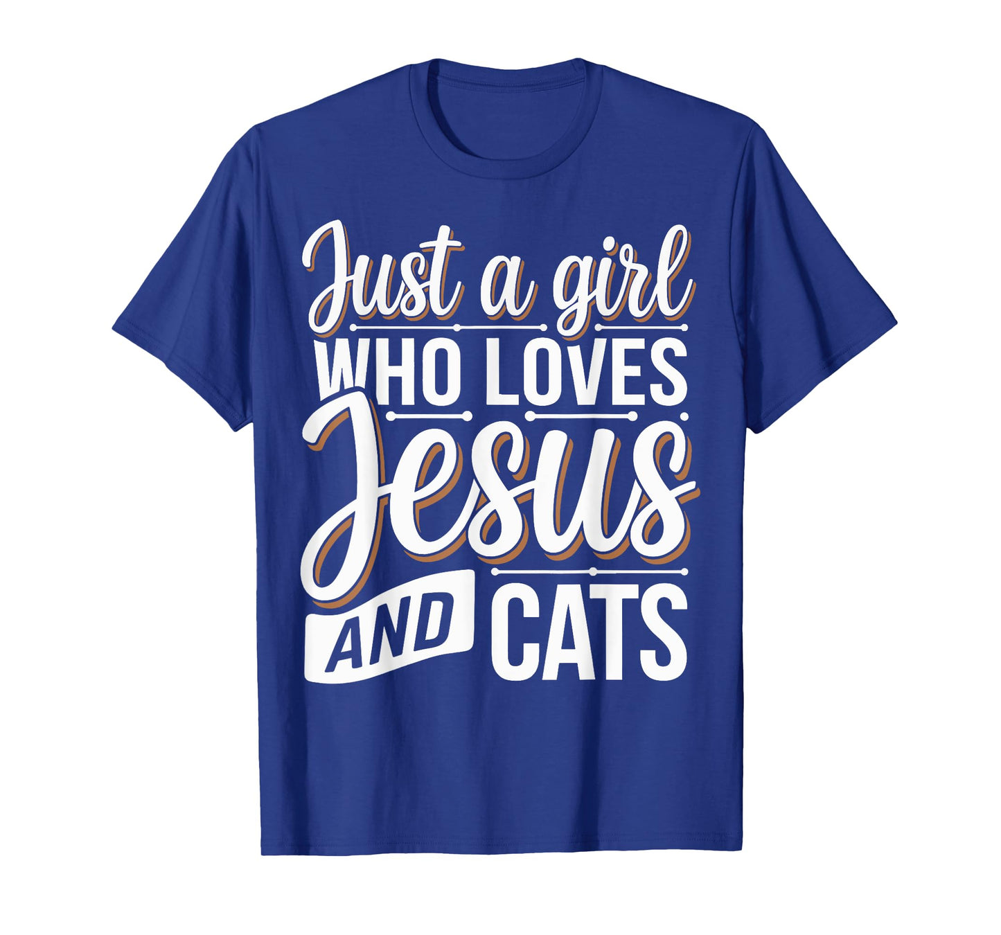 Just A Girl Who Loves Jesus And Cats T-Shirt