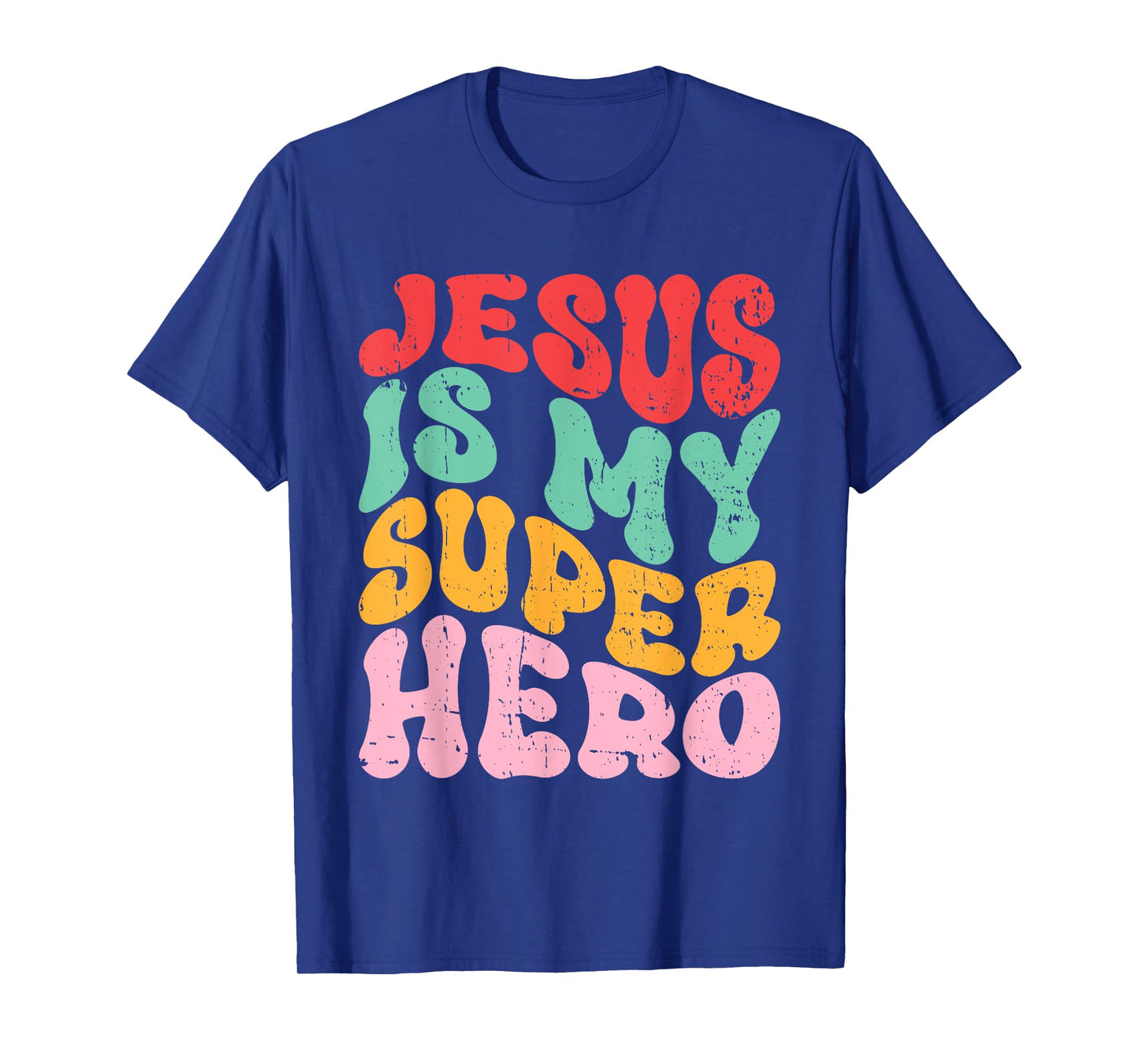 Jesus is My Superhero - Christian Religious T-Shirt