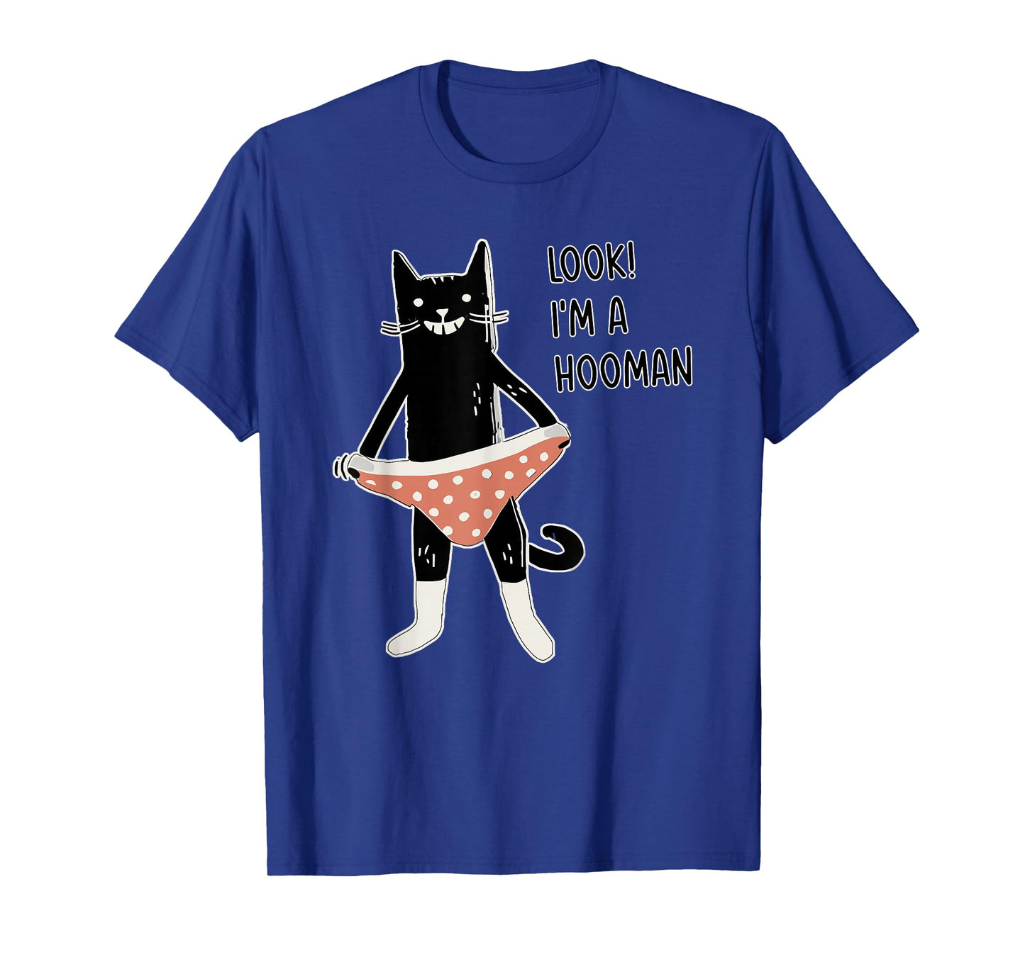 Look! I'm A Hooman T-Shirt