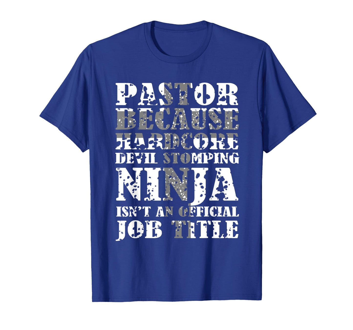Pastor Because Devil Stomping Ninja Isn't Job Title Gifts T-Shirt
