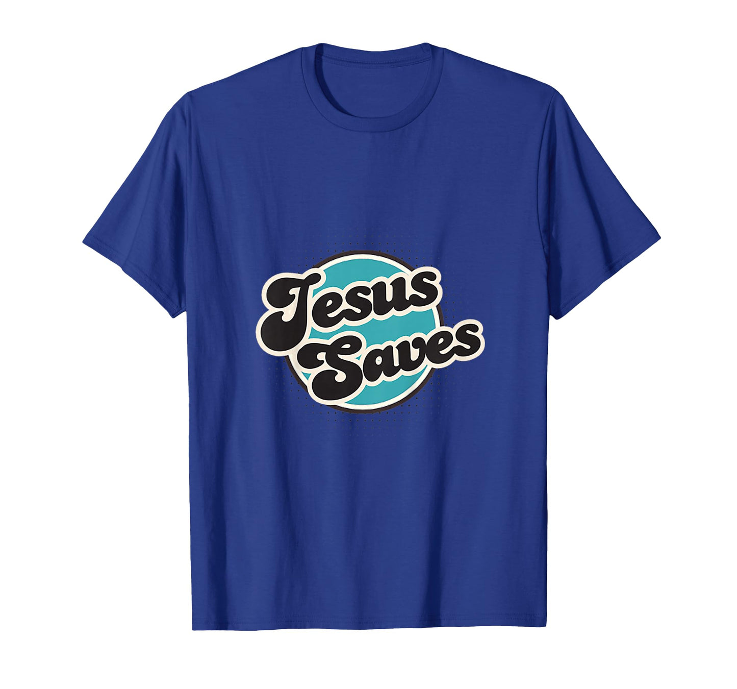 Jesus Saves, Men, Women, Youth and Girls T-Shirt