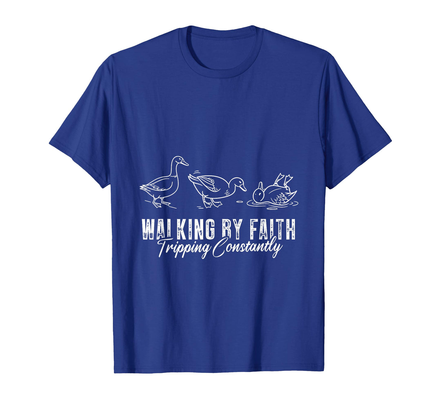 Walking by Faith Tripping Constantly Funny Christian T-Shirt