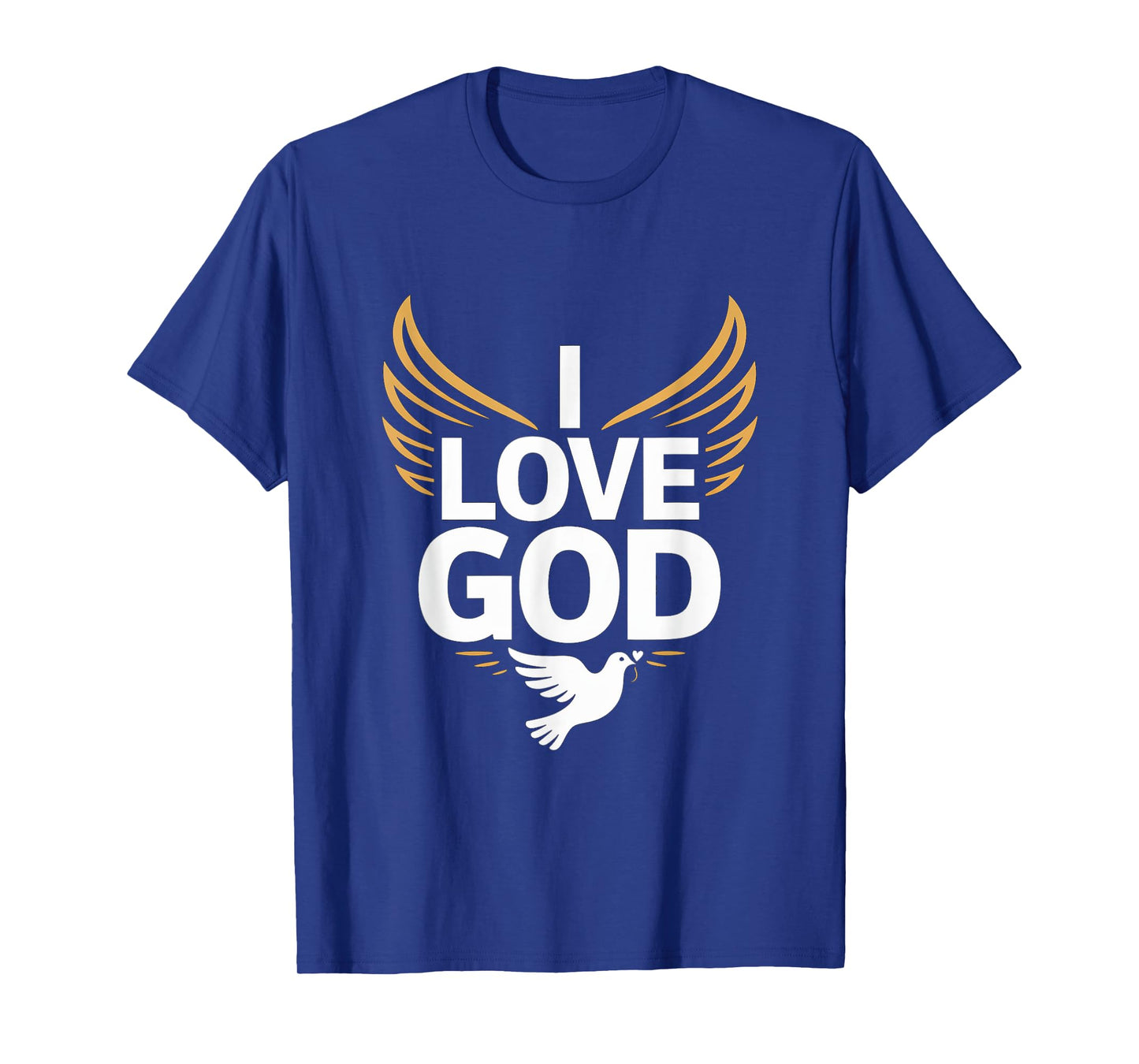 I Love God Spiritual Devotion Wings Dove T-Shirt