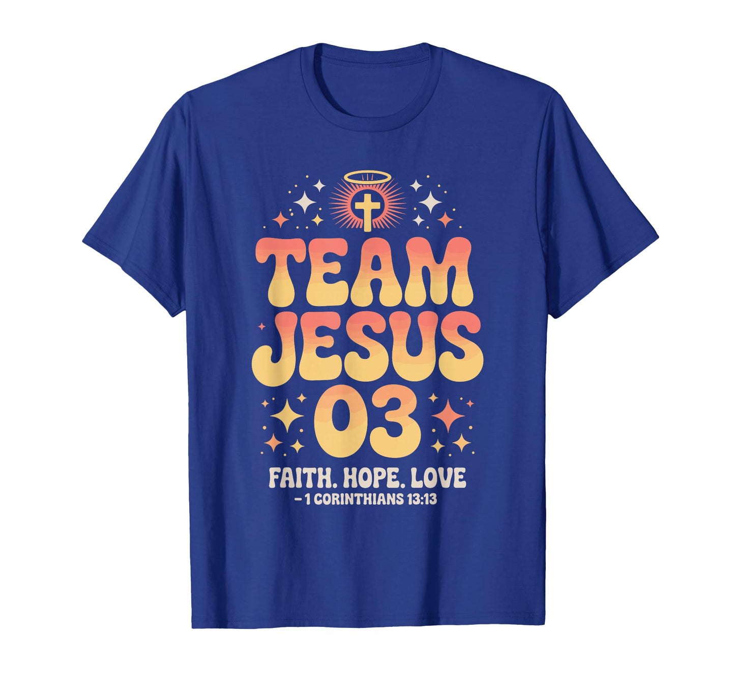 Christian - Team Jesus 03 Faith Hope Love T-Shirt