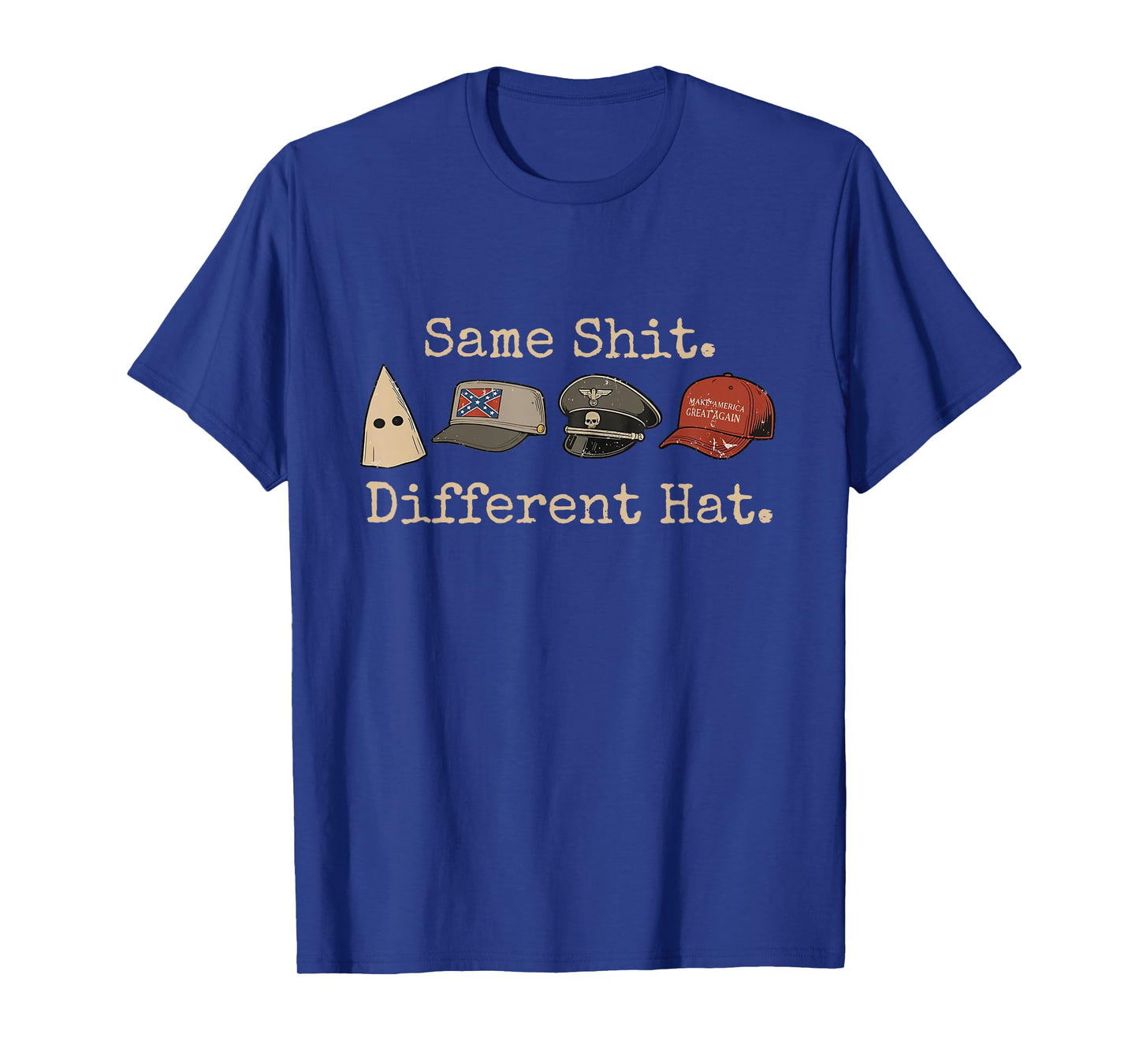 Same Shit Different Hat Funny Quote Men Women T-Shirt