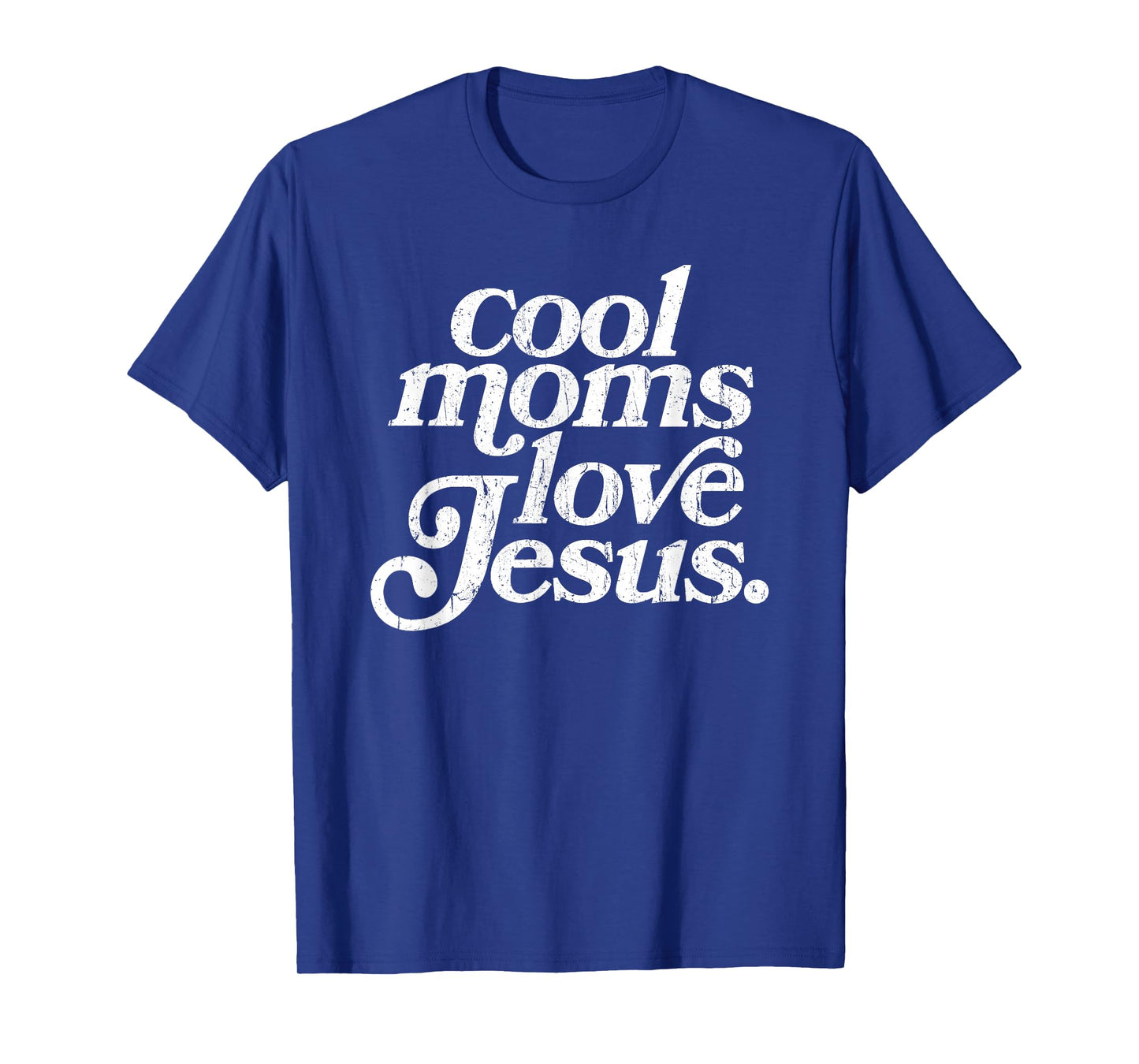 Cool Moms Love Jesus, Christian Mom, Religious T-Shirt