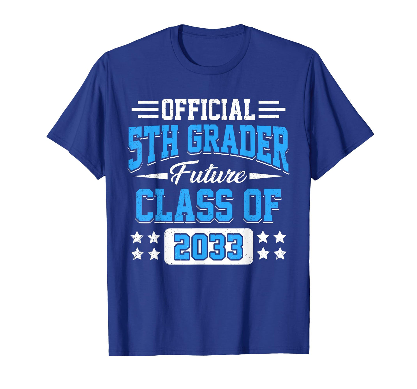 Official 5th Grader Future Class of 2033 First Day Grade 5 T-Shirt