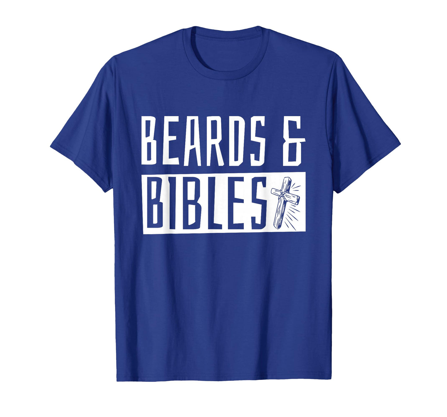 Beards and Bibles T-Shirt